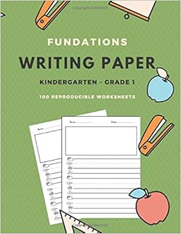 Fundations Writing Paper For First Grade: 100 Reproducible Worksheets For Kindergarten And Other Grades: Plus, School: 9798635421048: Amazon.com: Books
