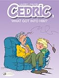 What Got Into Him? (Cedric) by 
