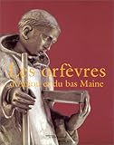 Les orfèvres d'Anjou et du bas Maine (Dictionnaire des poinçons de l'orfèvrerie française) ( by