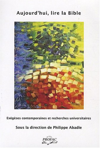 Aujourd'hui, lire la Bible