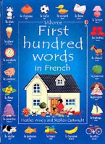 First 100 Words in French (Usborne First 100 Words S.) (French) Hardcover โ 27 April 2001