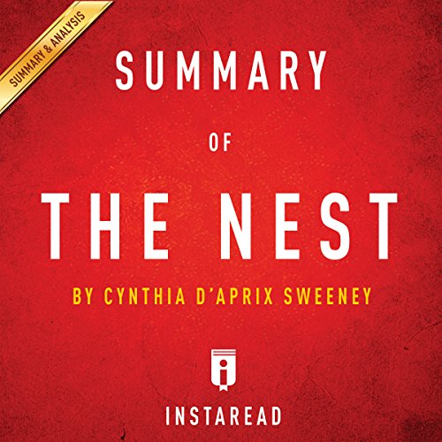 Summary of The Nest: by Cynthia D'Aprix Sweeney | Includes Analysis