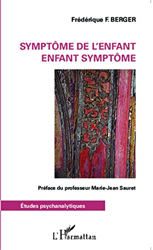 Symptôme de l'enfant, enfant symptôme
