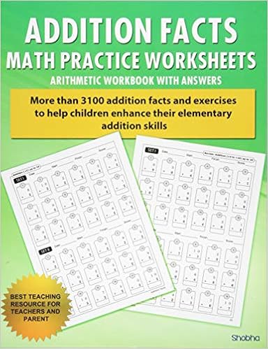 Addition Facts Math Practice Worksheet Arithmetic Workbook With Answers: Daily Practice guide for elementary students (Elementary Addition Series)