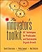 The Innovator's Toolkit: 50+ Techniques for Predictable and Sustainable Organic Growth