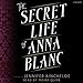The Secret Life of Anna Blanc