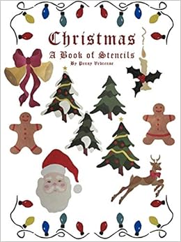 Christmas A Book Of Stencils Vedrenne Penny 9781430312420 Amazon Com Books