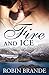 Fire and Ice (Hearts on Fire Book 2) by Robin Brande