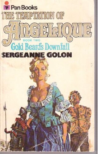 The Temptation of Angelique Book Two: Gold Beard's Downfall, by Sergeanne Golon