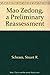 Mao Zedong, a Preliminary Reassessment by 