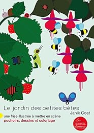 Le  jardin des petites bêtes