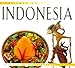 Food of Indonesia: Authentic Recipes from the Spice Islands (Food of the World Cookbooks) by 