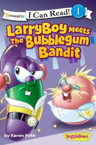 LarryBoy Meets the Bubblegum Bandit: Level 1 (I Can Read! / Big Idea Books / VeggieTales)