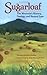 Sugarloaf: The Mountain's History, Geology and Natural Lore
