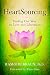 HeartSourcing: Finding Our Way to Love and Liberation by