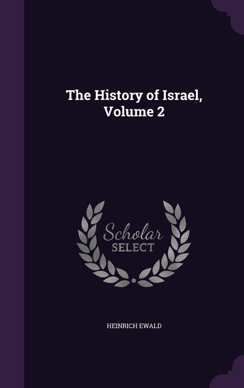 The History Of Israel Volume 2 Heinrich Ewald - 