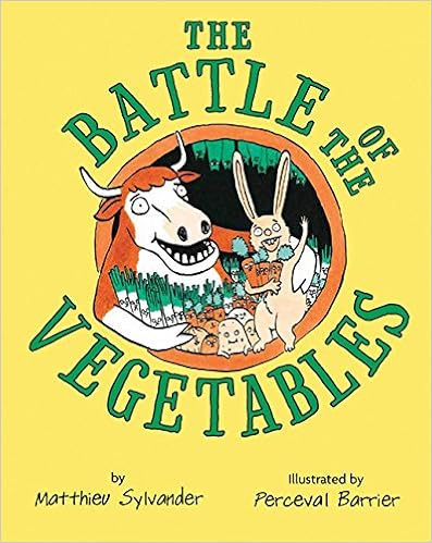 The Battle of the Vegetables The Battle of the Vegetables