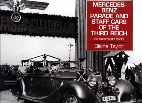 Mercedes Benz Parade And Staff Cars of the Third Reich