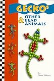 Geckos & Other Bead Animals by 
