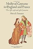 Front cover for the book Medieval Costume in England and France: The 13th, 14th and 15th Centuries by Mary G. Houston