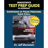 Supervision Of Police Personnel Study Guide 9th Edition Dr Jeff Bernstein 9780986431937 Books