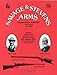 Savage & Stevens Arms: Collector's History, 5th Edition by 