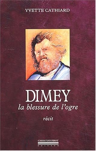 Download Dimey: La Blessure de l'Ogre PDF
