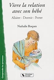 Vivre la relation avec son bébé