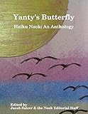 Yanty's Butterfly: Haiku Nook: An Anthology by 