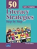50 Literacy Strategies: Step By Step (2nd Edition) (Teaching Strategies Series)