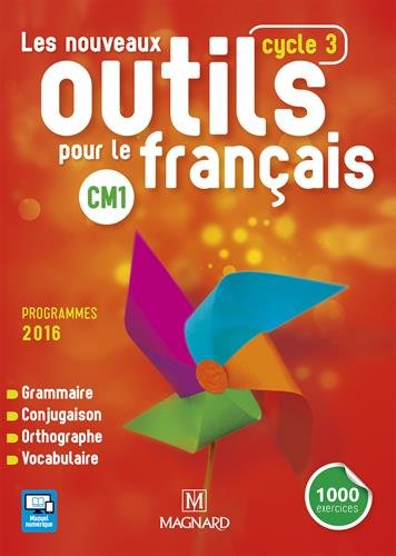 Les Nouveaux Outils pour le français CM1 Programmes 2016 Cycle 3