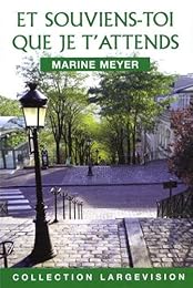 Et souviens-toi que je t'attends