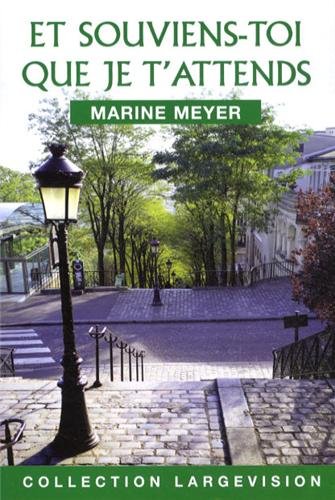 Et souviens-toi que je t'attends