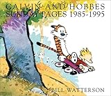 Calvin and Hobbes: Sunday Pages 1985-1995 by Bill Watterson