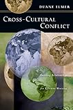 Cross - Cultural Conflict: Building Relationships For Effective Ministry