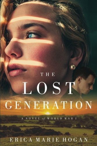 The Lost Generation: A Novel of World War I