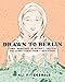 Drawn To Berlin: Comic Workshops In Refugee Shelters And Other Stories From A New Europe by