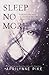 Sleep No More: (Charlotte Westing Chronicles)