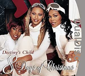 Destiny's Child - 8 Days Of Christmas - Amazon.com Music