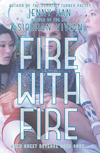 Fire with Fire (Burn for Burn) by Jenny Han (2013-08-29)