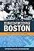 Drinking Boston: A History of the City and Its Spirits by Stephanie Schorow