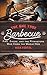 The One True Barbecue: Fire, Smoke, and the Pitmasters Who Cook the Whole Hog
