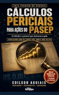 Livro Cálculos Periciais para Ações do PASEP: atualizado com os temas 1150, 1300 e 1387 do STJ