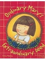 Ordinary Mary's Extraordinary Deed Ordinary Mary's Extraordinary Deed
