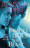 Beauty Dates the Beast (Midnight Liaisons Book 1)