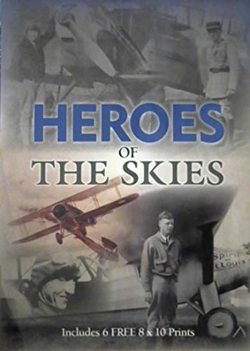 Heroes of the Skies (with 6 free 8x10 Prints)