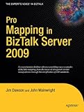 Pro Mapping in BizTalk Server 2009 (Expert's Voice in BizTalk)