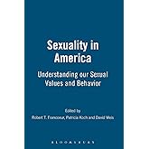 Sexuality in America: Understanding our Sexual Values and Behavior