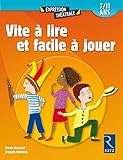 Vite à lire et facile à jouer : 7/11 ans by 