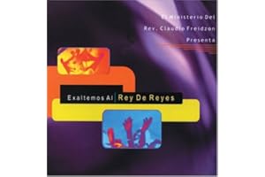 Exaltemos Al Rey De Reyes/ Exalt the King of Kings